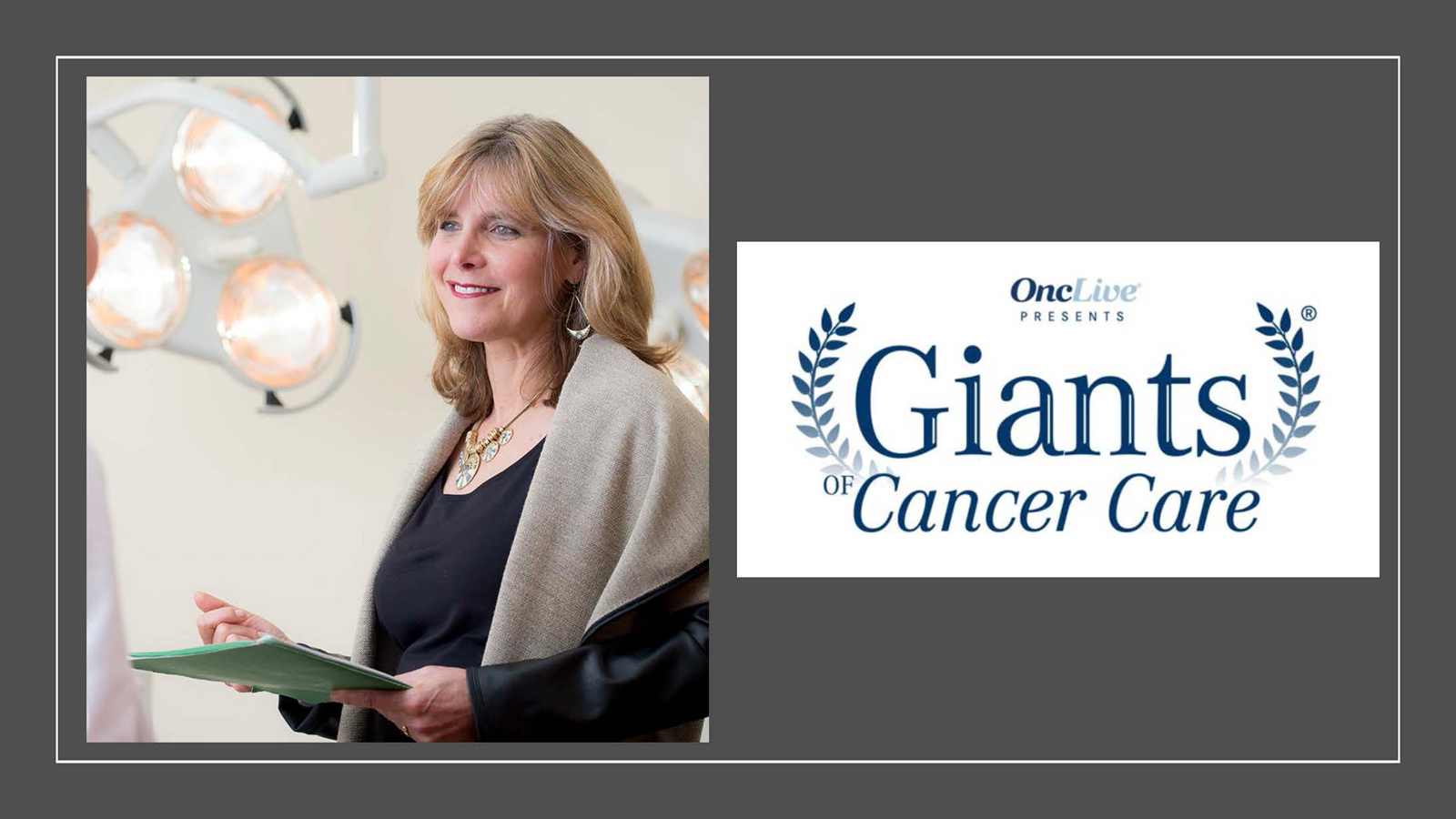 Laura J Esserman MD MBA Is The Onclive 2018 Giant Of Cancer Care In Cancer Diagnostics